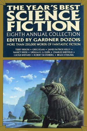 [The Year's Best Science Fiction 08] • Eight Annual Collection